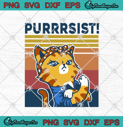 Purrrsist Resist Persist Pussy Cat Funny
