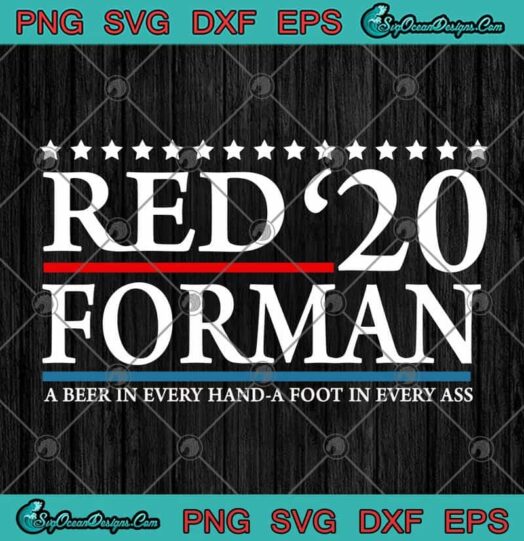 Red Forman 2020 A Beer In Every Hand