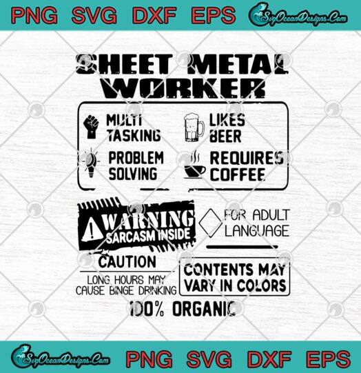 Sheet Metal Worker Multitasking Problem Solving Likes Beer Requires Coffee