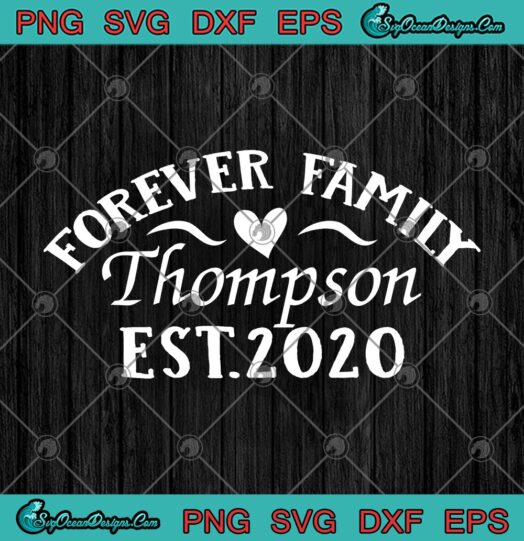 Forever Family Thompson Est 2020