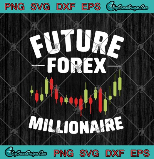 Future Forex Millionaire Day Trader Stock And Forex Trading