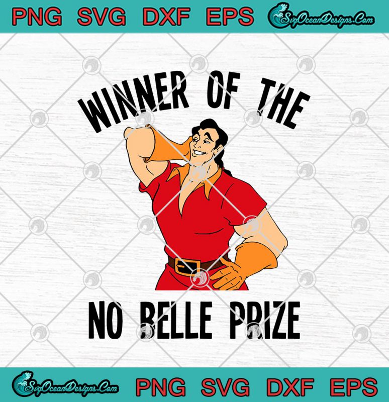 Gaston Winner Of The No Belle Prize SVG PNG EPS DXF Disney Beauty And