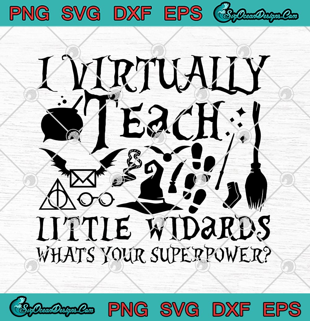 Download Harry Potter I Virtually Teach Little Widards What S Your Superpower Svg Png Eps Dxf Cricut File Silhouette Art Designs Digital Download
