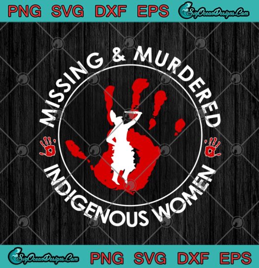 MMIW Missing And Murdered Indigenous Women