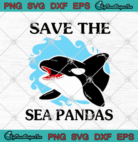 Orcas Save The Sea Pandas