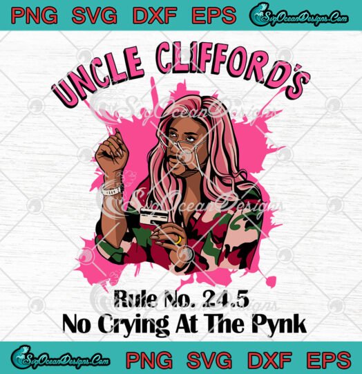 P Valley Uncle Clifford Rule No 245 No Crying At The Pynk svg