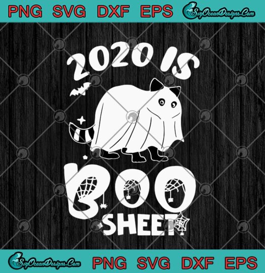 Racoon Ghost 2020 Is Boo Sheet Halloween