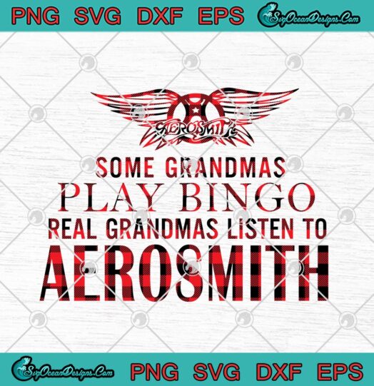 Some Grandmas Play Bingo Real Grandmas Listen To Aerosmith