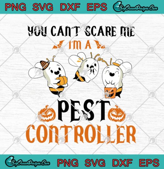 You Cant Scare Me Im A Pest Controller