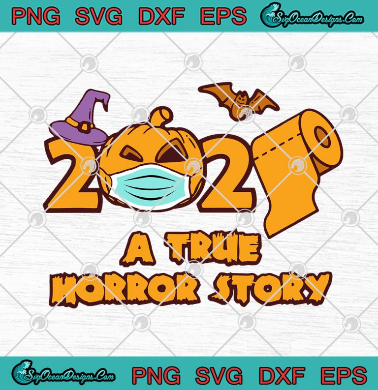 2020 A True Horror Story Funny Quarantine Halloween
