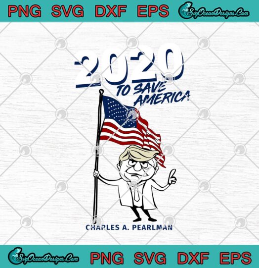 2020 To Save America Charles A. Pearlman American Flag