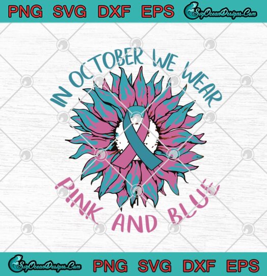 In October We Wear Pink And Blue Pregnancy and Infant