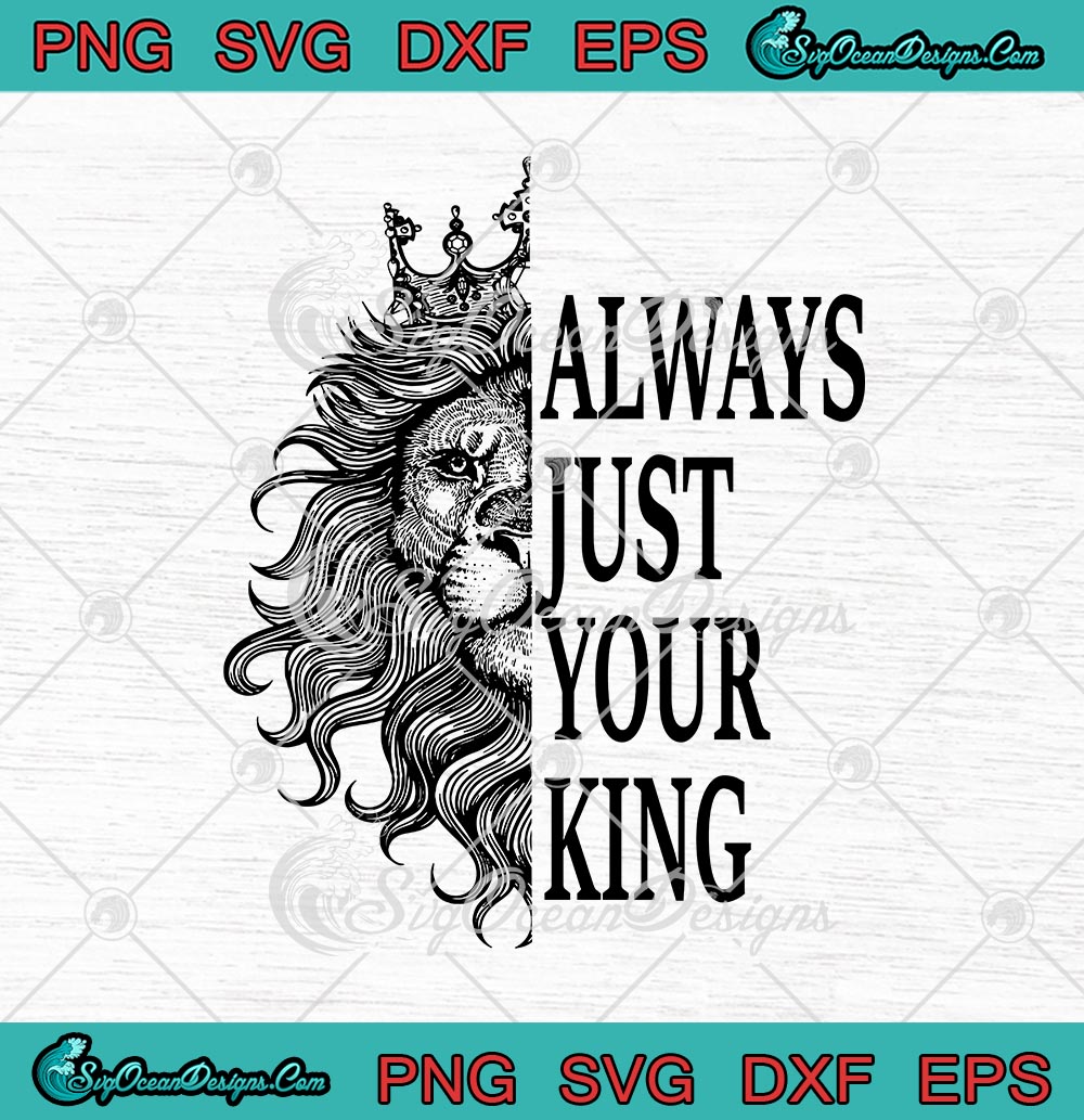 Free Free Always Trust My King Svg 381 SVG PNG EPS DXF File
