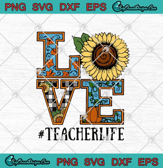 Love Teacher Life Sunflower Autumn Pumpkin