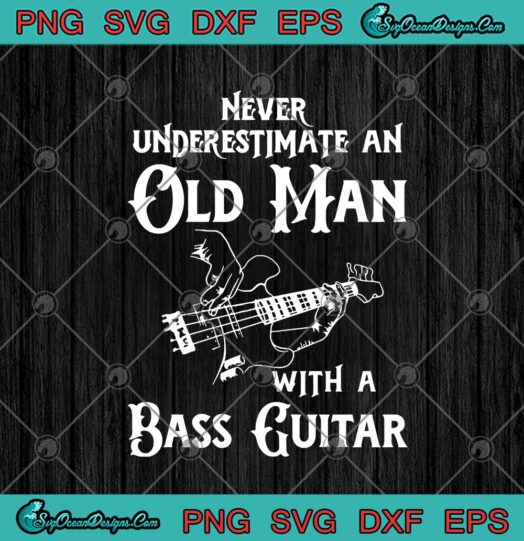 Never Underestimate An Old Man With A Bass Guitar