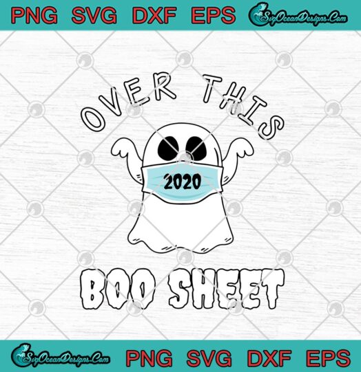 Over This Boo Sheet 2020 Boo Ghost Mask Horror Halloween