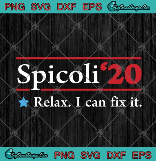 Spicoli 2020 Relax I Can Fix It Jeff Spicoli