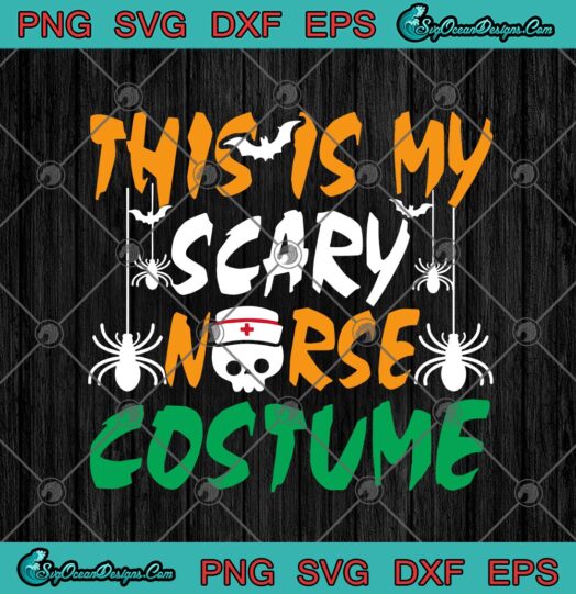 This Is My Scary Nurse Costume Halloween Nurse Life