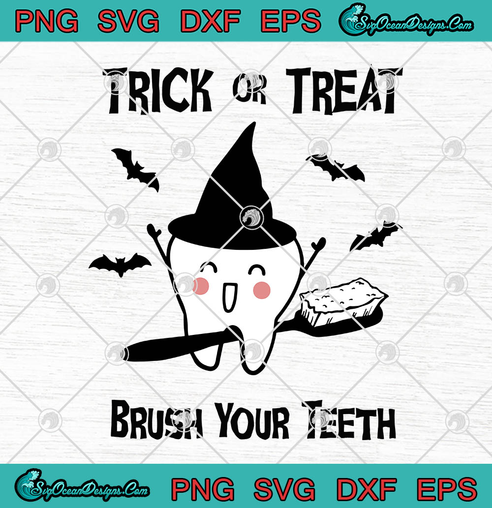 Download Halloween Trick Or Treat Brush Your Teeth SVG PNG EPS DXF ...