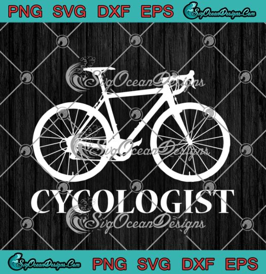 Cycologist Bicycle Funny Cycling Bicycle Lovers