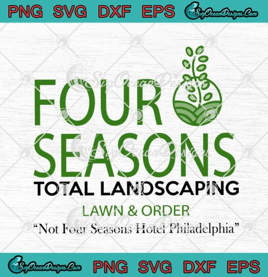 Four Seasons Total Landscaping Lawn And Order Not Four Seasons Hotel Philadelphia