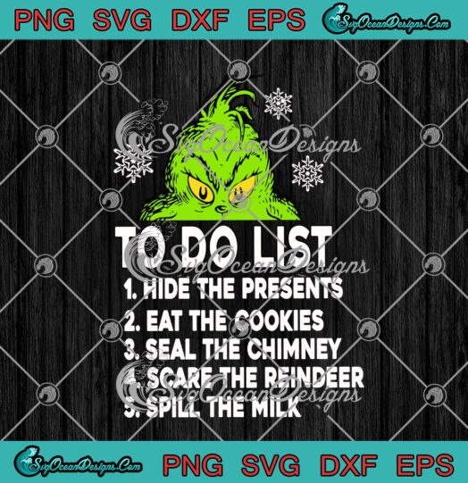 Grinch To Do List Hide The Presents Eat The Cookies Christmas