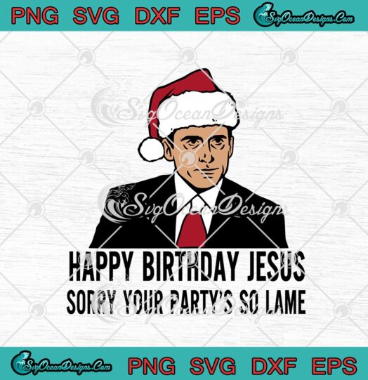 Happy Birthday Jesus Sorry Your Partys So Lame Michael Scott Santa