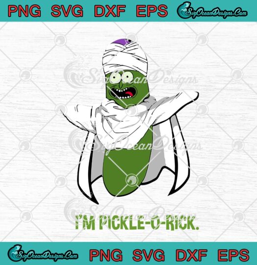 Im Pickle O Rick Piccolo Pickle Dragon Ball Funny Rick And Morty