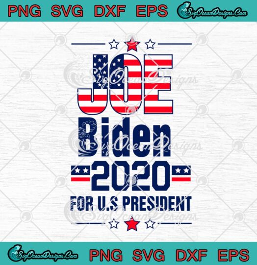 Joe Biden 2020 For US President American Presidential Election 2020