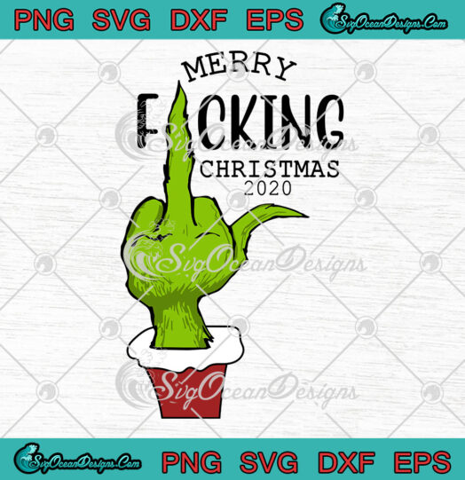 Merry Fucking Christmas 2020 Grinch svg