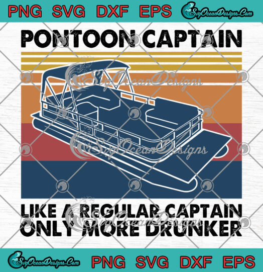Pontoon captain like a regular captain only more drunker svg