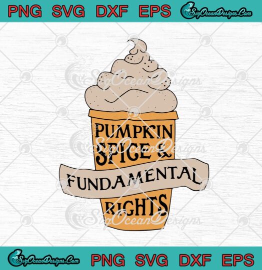 Pumpkin Spice And Fundamental Rights
