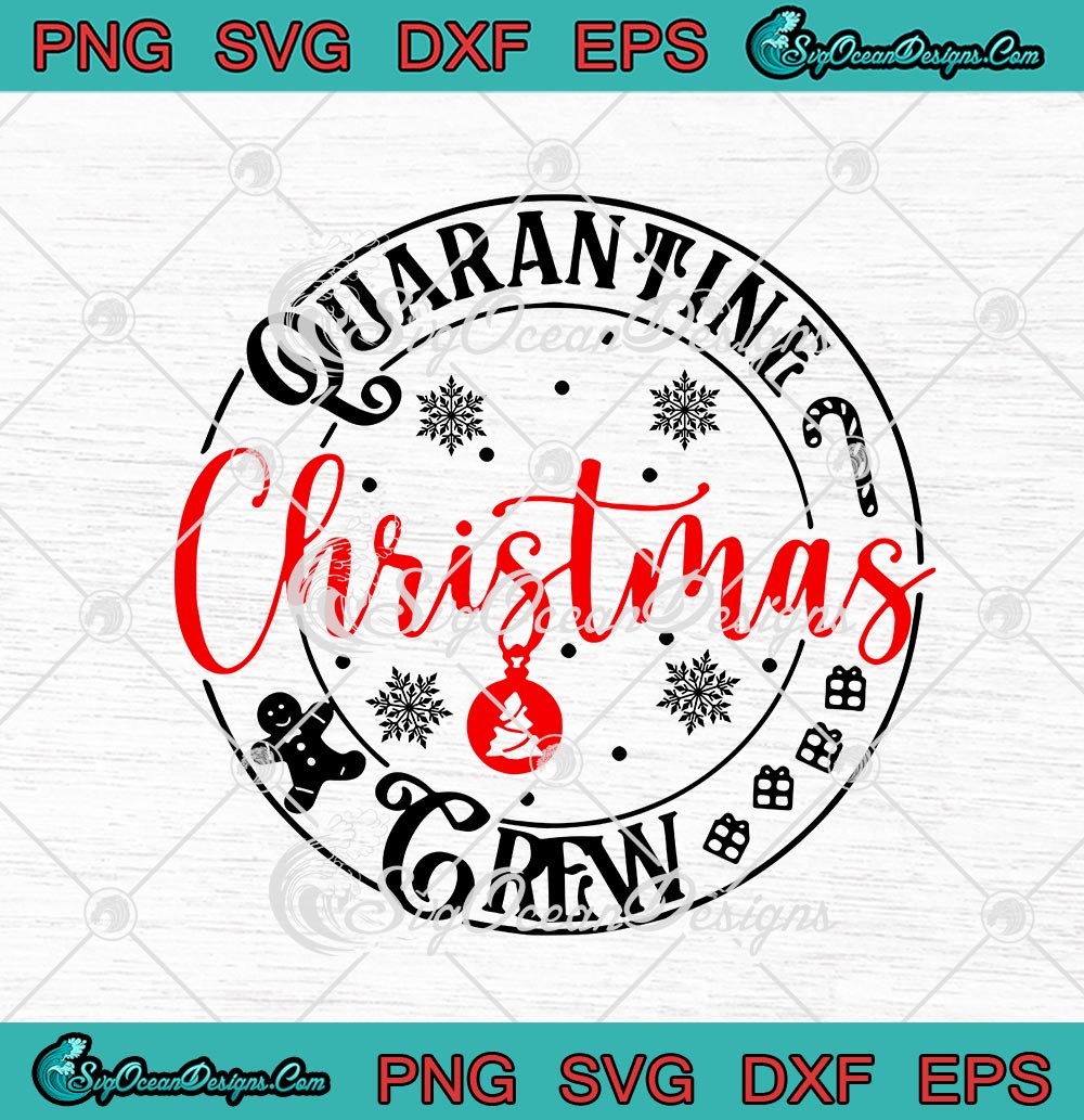 Download Quarantine Christmas Crew Funny Quarantine Xmas 2020 Svg Png Eps Dxf Cricut File Silhouette Art Designs Digital Download SVG Cut Files