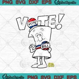 Ripple Junction Schoolhouse Rock Vote With Bill SVG PNG EPS DXF Cricut File Silhouette Art