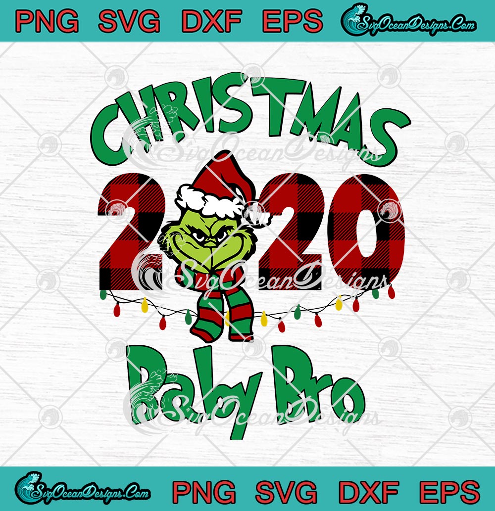 Download The Grinch Santa Christmas 2020 Baby Bro Svg Png Eps Dxf Funny Xmas Day Cricut File Silhouette Art Designs Digital Download
