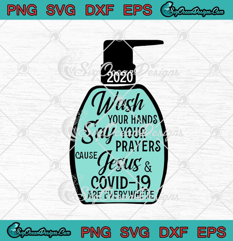 2020 Hand Sanitizer Christmas Wash Your Hands Say Your Prayers Cause Jesus And Covid 19