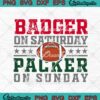 Badger On Saturday Packer On Sunday American Football SVG PNG EPS DXF Cricut File Silhouette Art