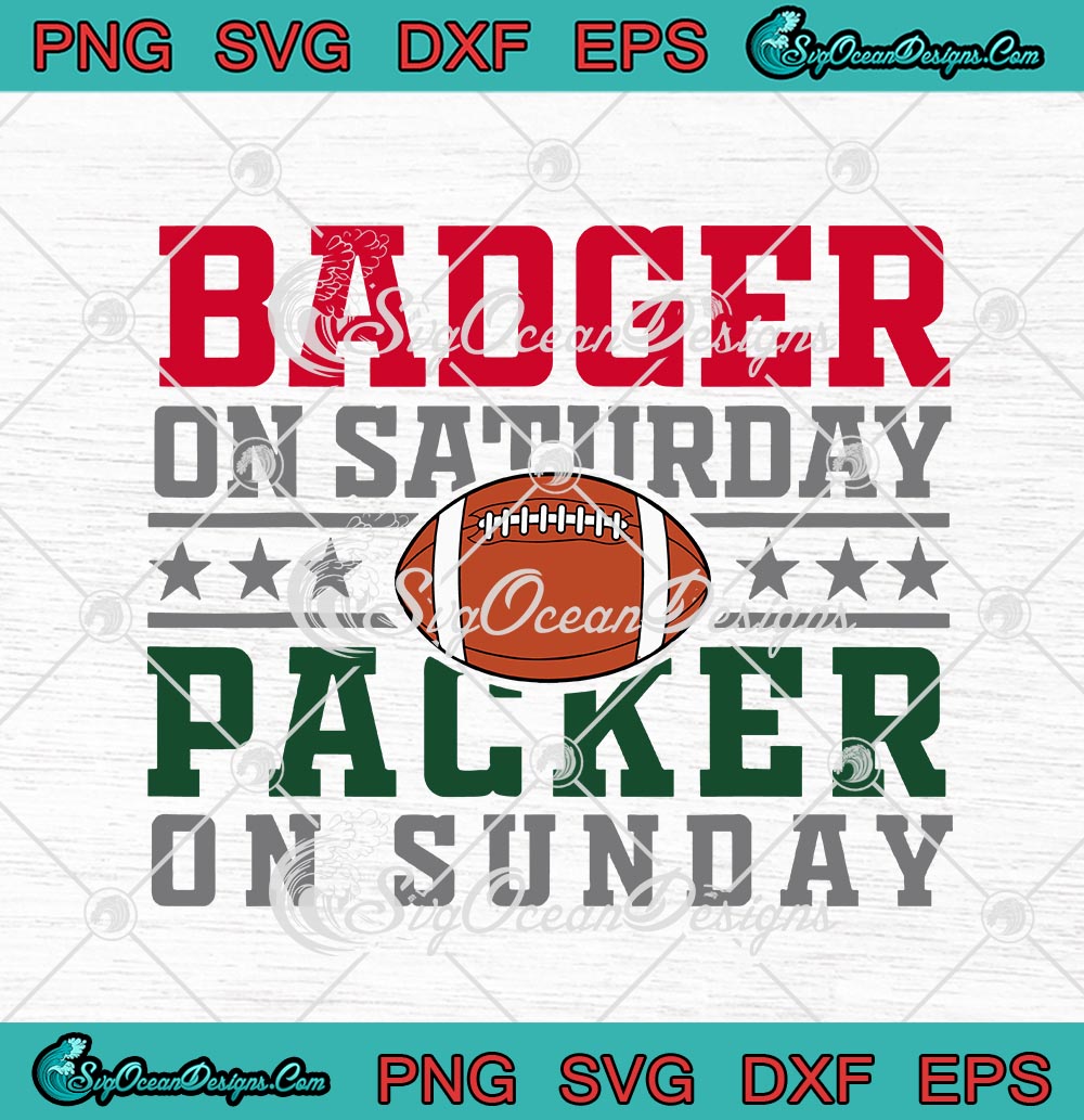 Badger On Saturday Packer On Sunday American Football Badger On Saturday Packer On Sunday American Football