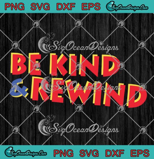 Be Kind And Rewind