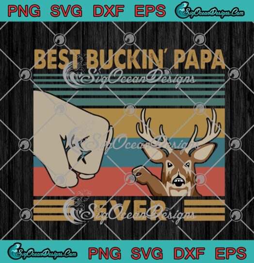 Best Buckin Papa Ever Deer Vintage Funny Hunting Fathers Day