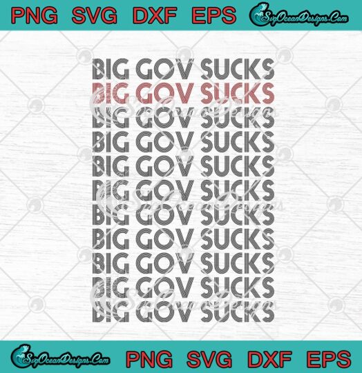 Big Gov Sucks Big Government Sucks