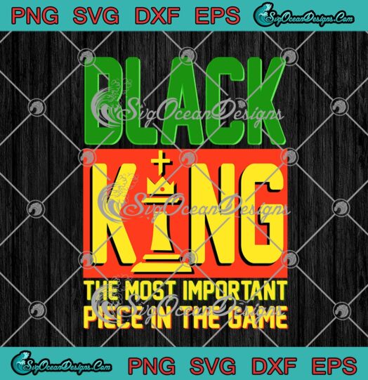 Black King The Most Important Piece In The Game