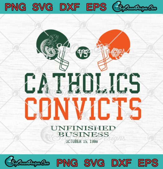 Catholics Convicts Unfinished Business October 15 1988 American Football