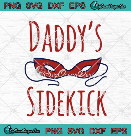 Daddys Sidekick Fathers Day