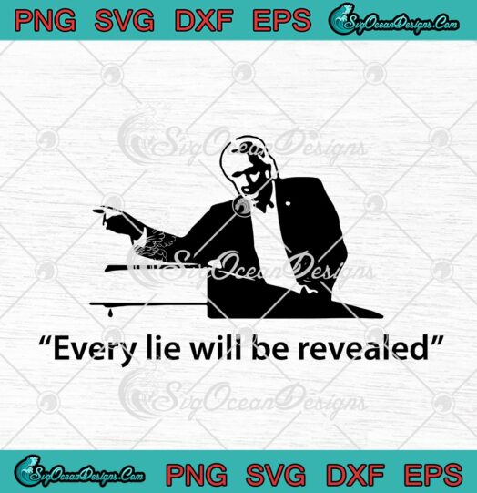Every Lie Will Be Revealed