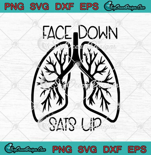 Face Down Sats Up Funny Nurse And Respiratory Therapist