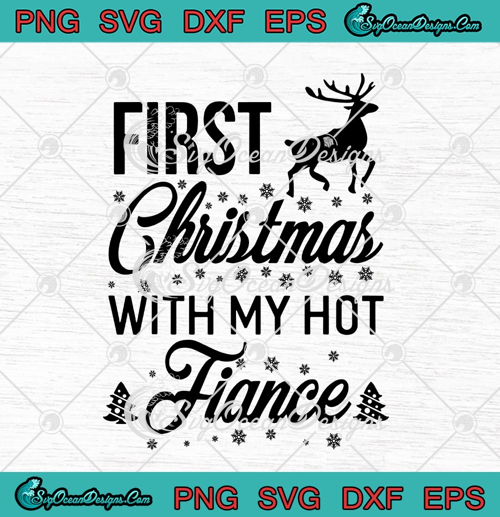 fiance first christmas svg Fiance first christmas with new svg first christmas svg first christmas Fiance svg fiance first christmas