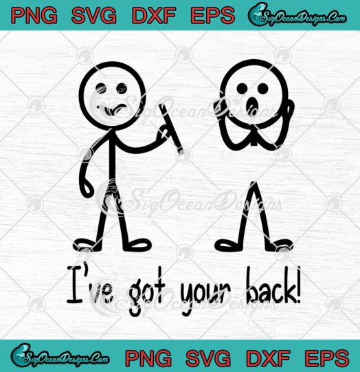 Ive Got Your Back Funny Stick Figure