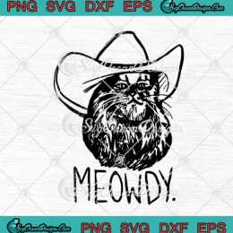 Meowdy Funny Cowboy Hat Cat Texas SVG PNG EPS DXF Cricut File Silhouette Art