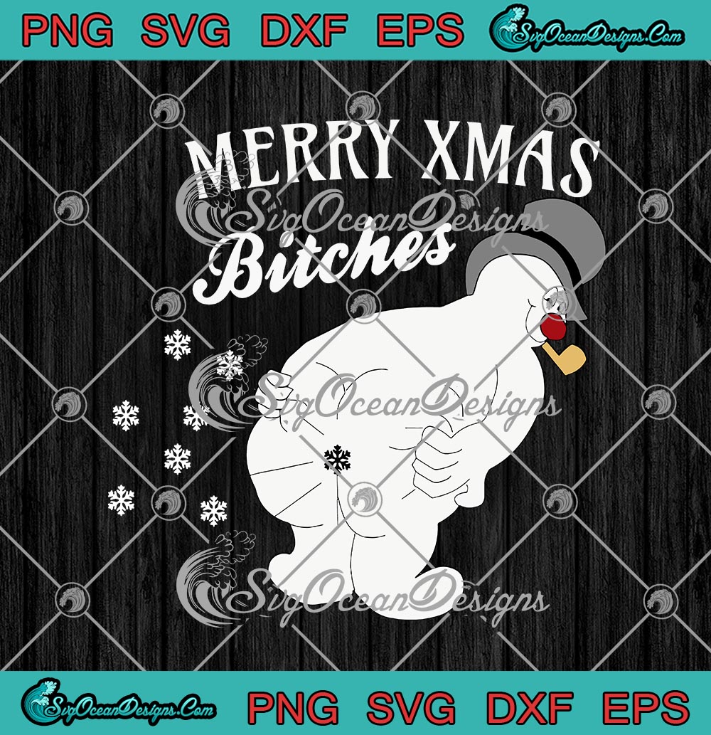 Merry Xmas Bitches Snowman Farting Snowflakes Funny Christmas SVG PNG ...